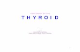 PATHOLOGY OF THE T H Y R O I D - famona.sezampro.rs thyroid pathology.pdfPATHOLOGY OF THE T H Y R O I D. ... Plummer Disease - the combination of hyperthyroidism, nodular goiter, ...