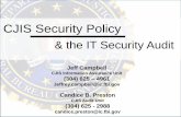 CJIS Security Policy - michigan.gov€¢ The FBI along with local, ... o Technical controls as well as physical and personnel ... Section 5.2 Realignment of training requirements