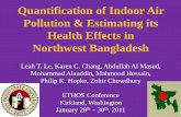 Quantification of Indoor Air Pollution & Estimating its ...ethoscon.com/pdf/ETHOS/ETHOS2011/Le_QuantificationBangladesh.pdf · Quantification of Indoor Air Pollution & Estimating