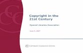 Copyright in the 21st Centuryibiblio.org/slanews/conferences/sla2007/presentations/copyright.pdf · license foreign titles and exchange royalties ... copyright law, ... A clash of