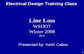WSDOT Winter 2008 ·  · 2018-04-14WSDOT. Winter 2008. BZA. 2 OHM’S LAW P = Watts (Power) ... (ultimate load unknown) pick your wire size so ... length of the circuit) R = resistance