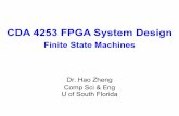 CDA 4253 FPGA System Design - USF Dept. of Computer …haozheng/teaching/cda4253/slides/… ·  · 2017-02-14the corresponding synthesizable VHDL code . Design Process 9 1. ... •