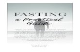 a Practical Guidef049e6c6bc51d6086828-1f3d9bf827f6f62072870f1ea348709c.r40.cf2.rackcdn.com/...a Practical Guide I. Introduction Although fasting—especially extended fasting—appears