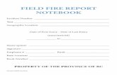 FIELD FIRE REPORT NOTEBOOK - British Columbia ·  · 2016-08-18Fire Behaviour Observation Report ... (Rev) May 2016 Page 5 REMINDER: Complete your DEC FS Fire Cause and Origin Checklist