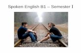 Spoken English B1 – Semester I - Masonsan English B1.pdf · •Weekly speaking 10% •Final Semester Test: 50 % ... Not interested in the lesson, late to class, low effort, ...