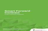 Smart Forward Contract - St.George Bank · Smart Forward Contract – Product Disclosure Statement 3 of 14 Important Information A Product Disclosure Statement (PDS) is an information