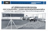 3 Dimensional acoustic measurements- using gating techniques · 3-Dimensional acoustic measurements — using gating techniques ... tion of the Gating System where ... 3 Dimensional