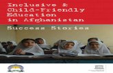 Inclusive & child-friendly education in Afghanistan ...unesdoc.unesco.org/images/0019/001915/191528e.pdf · Inclusive and child-friendly education is a means to achieve quality Education