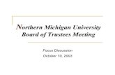 NORTHERN MICHIGAN UNIVERSITY PAYMENT … · Awareness/positioning Program/direct response • Positioning objective High touch, high tech, right size, ... NORTHERN MICHIGAN UNIVERSITY
