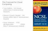 The Forecast for Cloud Computing - National … Forecast for Cloud Computing Springfield NALIT 2001 Definitions •Cloud - "The practice of using a network of remote servers hosted