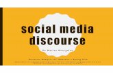 DA social media discourse - MARIZA GEORGALOU - Home€¦ ·  · 2016-03-29social media discourse Discourse Analysis ... video games –any aggregate of semiotic elements that can