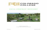 2016 ENERGY REPORT - Colorado College 2016... · 2016 ENERGY REPORT Mark J. Ferguson, P.E. Campus Operations & Plant Manager ... Project , continued LED ... 2016 Energy Report ...