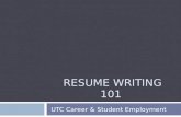 Resume Writing 101 - The University of Tennessee at …€¦ · PPT file · Web view · 2013-08-14Title: Resume Writing 101 Author: Placement Last modified by: Michaels, Janice