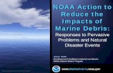 NOAA Action to Reduce the Impacts of Marine Debris€¦ ·  · 2013-03-25NOAA Action to Reduce the Impacts of Marine Debris: Responses to Pervasive ... monofilament line along coastal