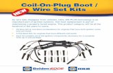 Coil-On-Plug Boot / Wire Set Kits - NAPA® Echlin Boot / Wire Set Kits 700547K NEW NB10694 NAPA® BELDEN® PART NO. DESCRIPTION UNIT DESG PVQ JOBBER STD PKG NAPA CLASS APPLICATIONS
