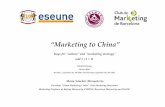 “Marketing to China” - e-fortrade || eft€¦ ·  · 2012-09-18Colgate, Coren Group, Heineken, Ron Barceló, Matarromera, Pinord, Panasonic, Diktons, Budweiser, ... Continuous