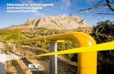 EY - Mexico’s emerging infrastructure opportunity and technology, ... generate a rise in GDP of approximately 1% per year in the early stages of reform, ... Mexico’s emerging infrastructure