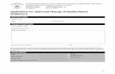 Application for Approval/Change of Facility Name ·  · 2018-02-07Application for Approval/Change of Facility Name ... NHID: Submission date: CHANGE OF FACILITY NAME Current facility