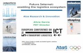 Future Internet: enabling the logistics ecosystem · FIWARE provides generic enablers to make such ecosystem a success. From a logistic point of view, ... of Big Data Analysis and