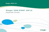 Sage 300 ERP 2012 Upgrade Guide - Acute Data Systems · Sage 300 ERP 2012 Upgrade Guide ... Sage ERP Accpac System Manager and applications to Sage 300 ERP 2012. ... future release.