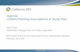 Agenda Unified Planning Assumptions & Study Plan · Unified Planning Assumptions & Study Plan ... Planning Assumptions (continued) ... on future growth and behind- the-meter PV capacity