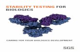 Stability Testing Services for Biologics - sgs.com · Generating a stable environment for biopharmaceutical drug products is a critical step in ... formulation for route of administration.