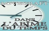 Dans l'Abîme du Temps - Bouquineux.com famed Necronomicon, a grimoire of magical rites and forbidden lore. His works typically had a tone of "cosmic pessimism," regarding mankind