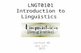 [PPT]INTD0112 Introduction to Linguistics - Middlebury …sites.middlebury.edu/lngt101fall2015/files/2015/10/class... · Web viewetc. * So, we know: What is grammatical and what is