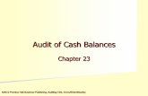 Audit of Cash Balances - Muhariefeffendi's Website of Cash Balances Chapter 23 ©2012 Prentice Hall Business Publishing, Auditing 14/e, Arens/Elder/Beasley 23 - 2 Learning Objective