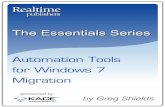 Automation Tools for Windows 7 Migration - …eddiejackson.net/web_documents/The_Essentials_Series...The Essentials Series: Automation Tools for Windows 7 Migration Greg Shields ii