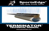 TECHNICAL MANUAL - SportsEdge TERMINATOR™ TECHNICAL MANUAL ... *VD - Ver˜cal Deforma˜on ... 4-11 mm 4-10 mm. 4 TERMINATOR™ TECHNICAL MANUAL ...
