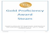 Gold Proficiency Award Steam - sevenandaquarter.org 1 V2.1 Gold Proficiency Award Steam A guide to achieve the 7¼” Gauge Society Gold Award and fully understand the operation of