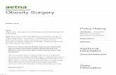 0157 Obesity Surgery - aetnabetterhealth.com Policy Bulletin Notes . Number: 0157 Policy *Please see amendment forPennsylvania Medicaid atthe end ofthis CPB. Note : Most Aetna HMO