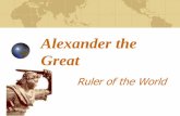 Alexander the Great - cabarrus.k12.nc.us “the Great”? In ten years, Alexander of Macedonia created the largest empire in the world up to that time Alexander spread Greek culture,