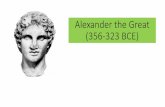 Alexander the Great - Loudoun County Public Schools before Alexander the Great’s conquests, Greeks had discovered great opportunities for conquest in the East •In 401 BCE, a Persian