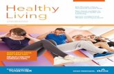 Healthy Living Catalog January - June 2016€¦ · Care Coverage TOGETHER Healthy Living Rick Woodell, a Kaiser Permanente Success Story New classes available to enhance your health