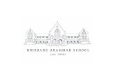 "Brisbane Grammar School Prospectus"€¦ · risbane Grammar School is Brisbane’s oldest secondary boys ... Mr Bousfield was quick to act, ... German and Latin taught at the School