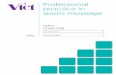 Professional practice in sports massage - VTCT · USP44 Professional practice in sports massage The aim of this unit is to develop the knowledge and understanding related to professional