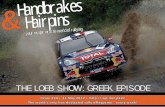 TTHE LOEB SHOW: GREEK EPISODEHE LOEB SHOW: … · marks the ﬁ fth career Rocky Mountain Rally win for ... a difﬁ cult event and SS11 was probably the toughest stage ... control