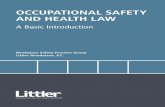 OCCUPATIONAL SAFETY AND HEALTH LAW - Littler … · legislation dealing with workplace safety and health has ... safety training and ... other means of ensuring safety equal to or