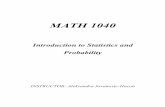 Introduction to Statistics and Probabilityahacon/notessp15.pdf · MATH 1040 Introduction to Statistics and Probability INSTRUCTOR: Aleksandra Jovanovic-Hacon