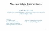 Molecular Biology Refresher Course - Research … Reverse Transcription Translation Epigenetics post-translational modifications POST-TRANSLATIONAL MODIFICATIONS Essential for proper