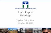 THE INGAA FOUNDATION, INC. Ritch Rappe l Enbridgepstrust.org/wp-content/uploads/2016/05/Rappel-Presentation.pdf · THE INGAA FOUNDATION, INC.! 8 ! The API 1169 Pipeline Inspector