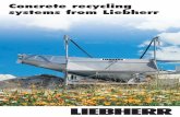 Concrete recycling systems from Liebherr · Concrete recycling systems process the residual ... Here too the screw is located at a ... Material can then be discharged by the concrete