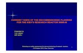 CURRENT TASKS OF THE DECOMMISSIONING … CURRENT TASKS OF THE DECOMMISSIONING PLANNING FOR THE KIEV ’S RESEARCH REACTOR WWR -M Presented by Yuri Lobach INR NASU Workshop on safety