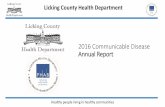 2016 Communicable Disease Annual Report Communicable Disease...2016 Communicable Disease Annual Report Healthy people living in healthy communities SUMMARY OF 2016 EVENTS. The Licking