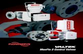 MaxFlo 3 Control Valves - Nooney Controls Valtek MaxFlo 3 Control Valves Flowserve Corporation, Valtek Control Products, Tel. USA 801 489 8611 Introduction Non-crossover shaft allows