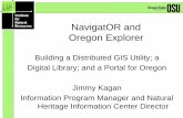 NavigatOR and Oregon Explorer - ODFW Home Page and Oregon Explorer ... – Wetlands or SAC (special area of concern) ... – Jimmy Kagan, Oregon Explorer Program Co-Manager