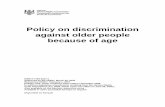 Policy on discrimination against older people … on discrimination against older people because of age Purpose of OHRC Policies Section 30 of the Ontario Human Rights Code (Code)