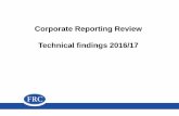 Corporate Reporting Review Technical findings … Reporting Review Technical findings 2016/17. Executive Summary ... • We challenged when a business combination appeared to be an